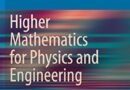 Higher Mathematics for Physics and Engineering: Mathematical Methods for Contemporary Physics